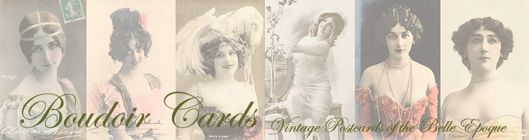 Boudoir Cards  -  Vintage Postcards of the Belle Epoque
