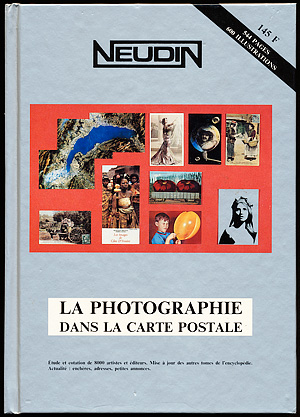 Gerard et Joelle Neudin: La Photographie dans la carte postale catalogue