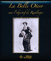 La Belle Otero sous l'objectif de Reutlinger