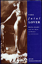 Julie Wheelwright - The Fatal Lover