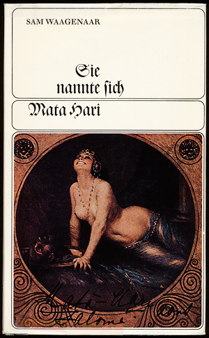 Sam Waagenaar - Sie nannte sich Mata Hari