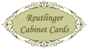 Reutlinger Cabinet Cards
