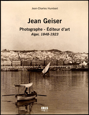 Jean-Charles Humbert - Jean Geiser - Photographe - Éditeur d'art