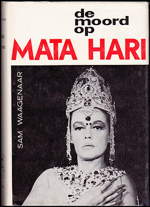 Sam Waagenaar - De moord op Mata Hari