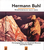 Hermann Buhl - Kompromisslos nach oben